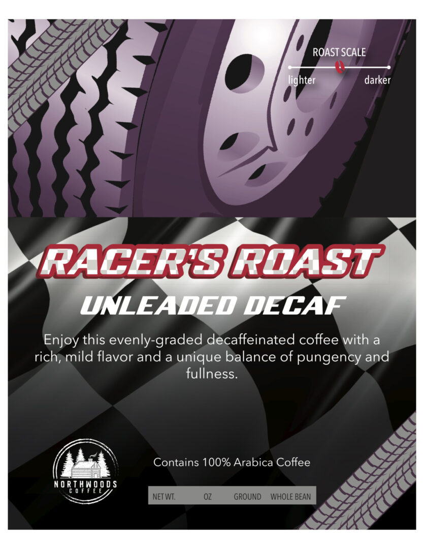A label for Racer’s Roast Unleaded Decaf